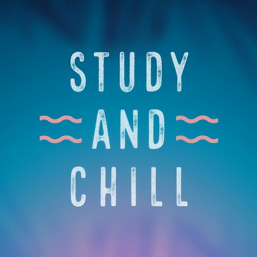 Study and Chill (Explicit)