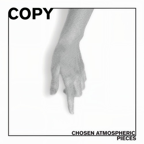 Chosen Atmospheric Pieces