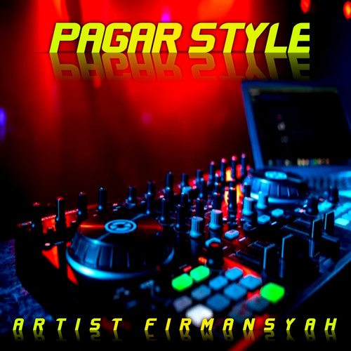 Pagar Style (Remix)