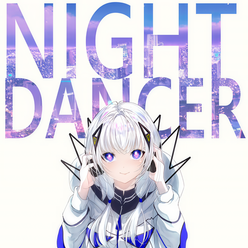 NIGHT DANCER (feat. 可不) [Cover]