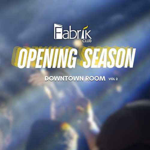 Fabrik Opening Season - Downtown, Vol. 2