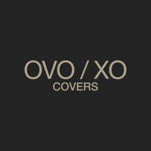 OVO / XO (Covers)