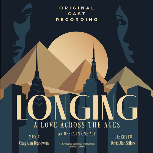 Craig Alan Brandwein: Longing - A Love Across The Ages (Original Cast Recording)
