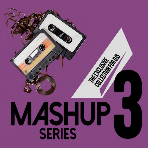 Mashup Series, Vol. 3 (The Exclusive Collection for DJs)