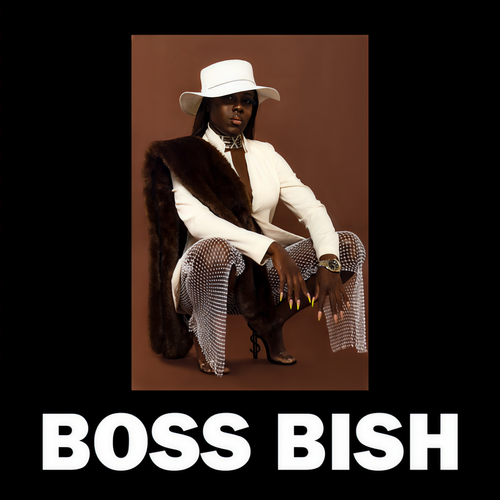 I'M A BOSS BISH (Explicit)