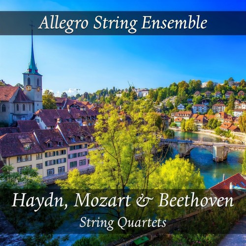 Haydn, Mozart & Beethoven String Quartets