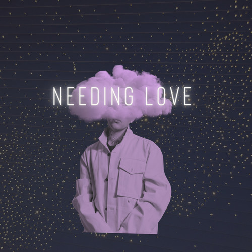 Needing Love (Explicit)