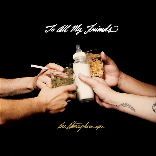 To All My Friends, Blood Makes The Blade Holy:  The Atmosphere EP's (Instrumental Version)