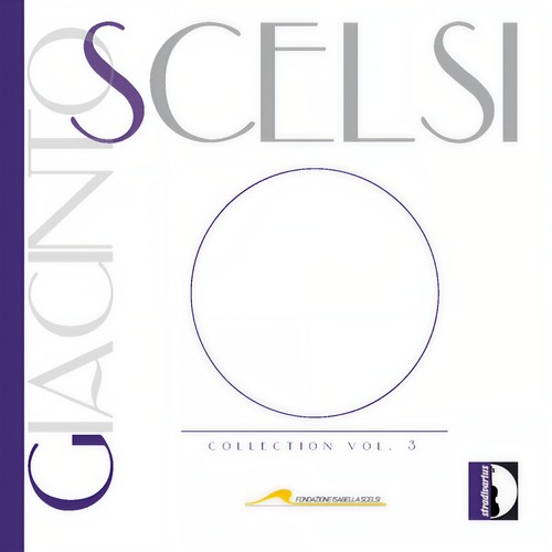 Giacinto Scelsi Collection, Vol. 3