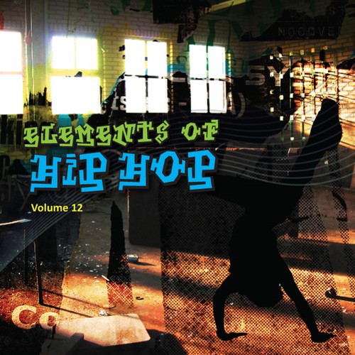 Elements of Hip Hop, Vol. 12 (Explicit)