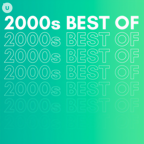 2000s Best of by uDiscover (Explicit)