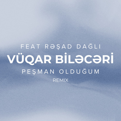 Peşman Olduğum (Remix)