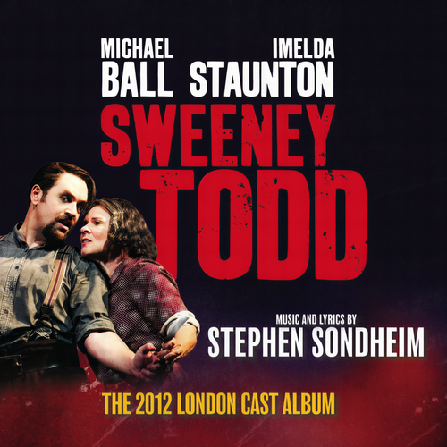 Sweeney Todd (The 2012 London Cast Recording)