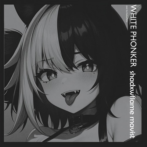 WHITE PHONKER (Explicit)