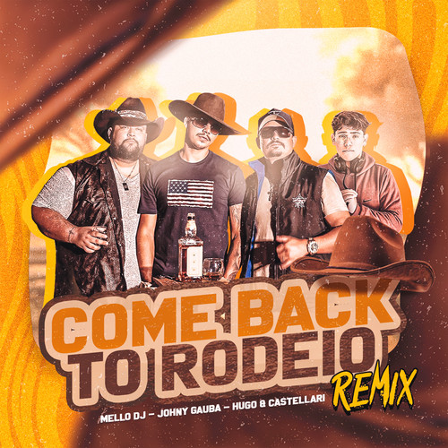 Come Back To Rodeio (Remix)