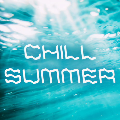 Chill Summer (Explicit)