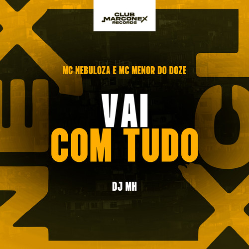 Vai Com Tudo (Explicit)