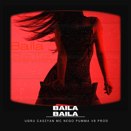 Baila Baila (Explicit)