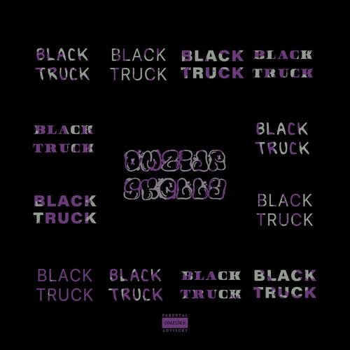 Black Truck! (feat. Skelly) [Explicit]