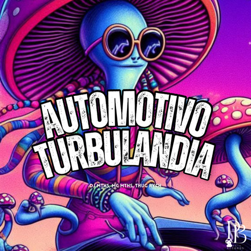 Automotivo Turbulandia (Explicit)