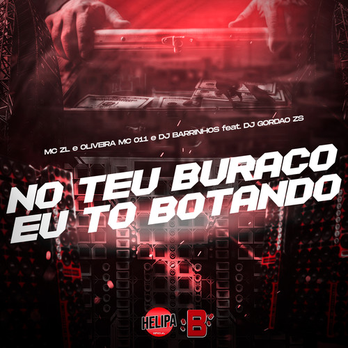 No Teu Buraco Eu to Botando (Explicit)