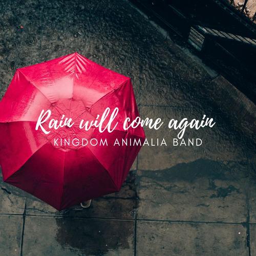 Rain Will Come Again