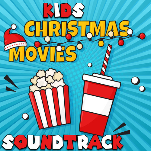 Kids Christmas Movie Soundtrack