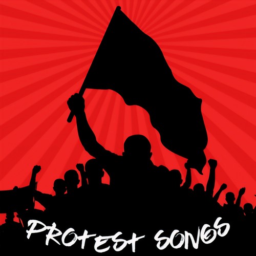 Protest Songs (Explicit)