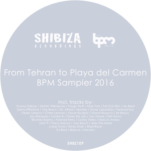 From Tehran to Playa del Carmen, BPM Sampler 2016