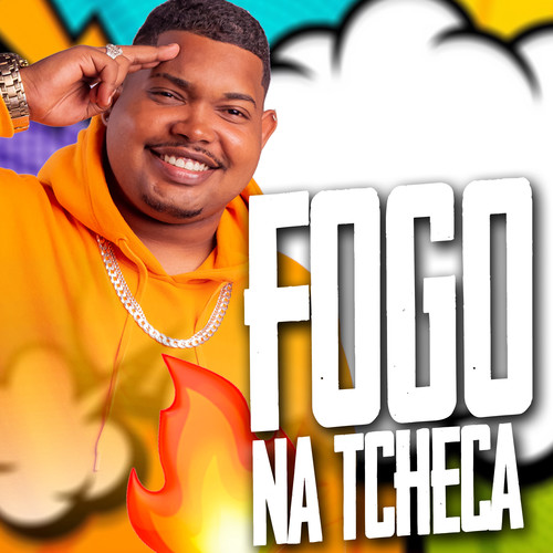 Fogo Na Tcheca (Explicit)