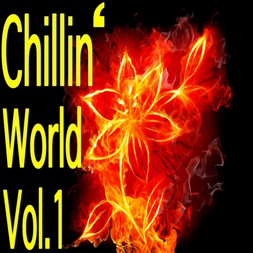 Chillin' World, Vol. 1