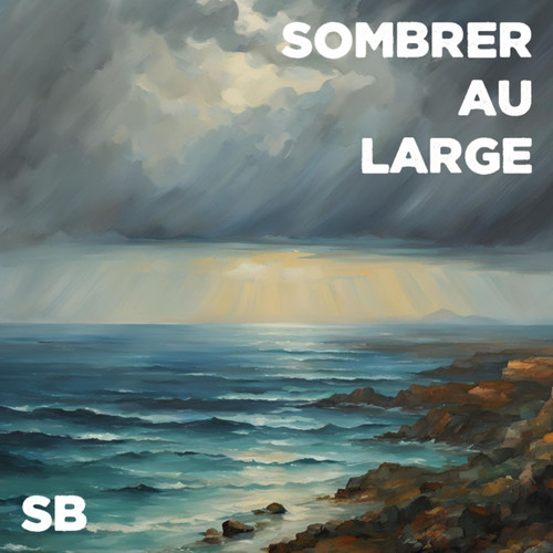 Sombrer Au Large (Explicit)