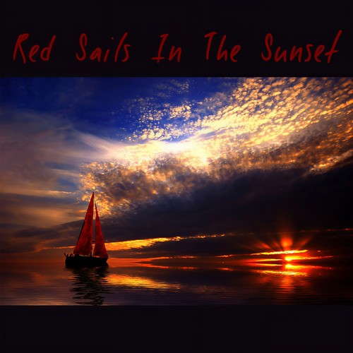 Red Sails In The Sunset - Romantic Songs