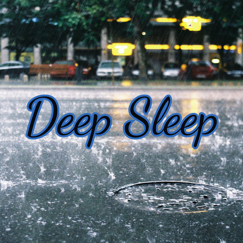 Deep Sleep Rain Melodies - Calming Sounds for Slumber