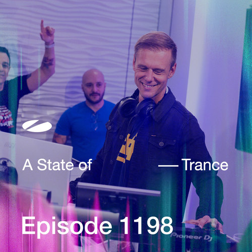 ASOT 1198 - A State of Trance Episode 1198 (Explicit)