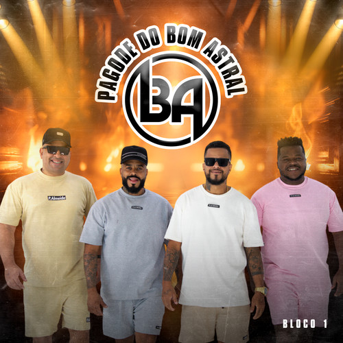Pagode Do Bom Astral (Bloco 1)