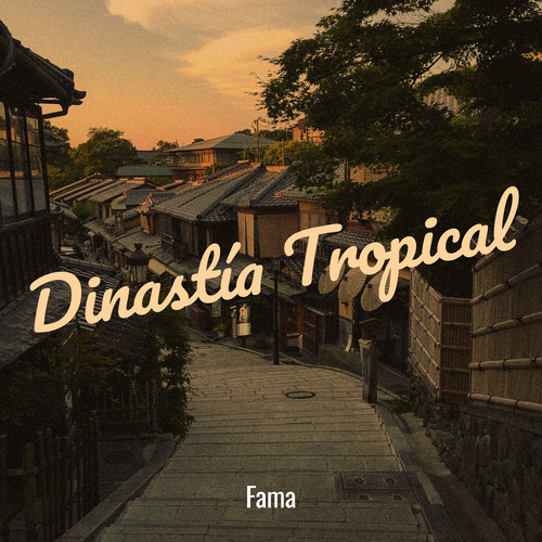 Dinastía Tropical