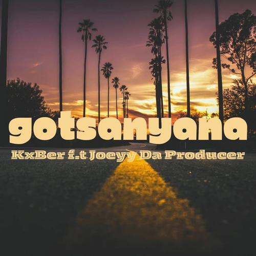 KGOTSANYANA (feat. Joeyy Da Producer)