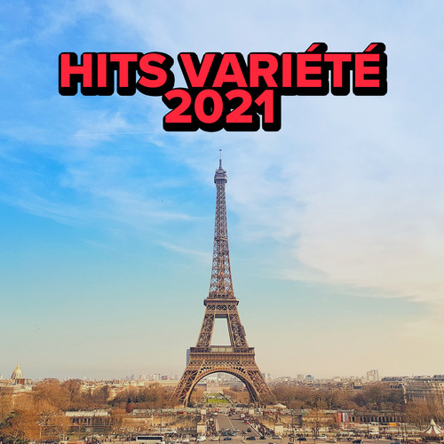 Hits Variété 2021 (Explicit)