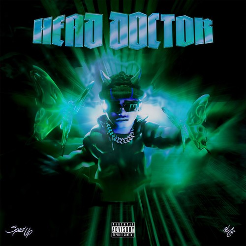 Head Doctor (Sped Up Version) [Explicit]