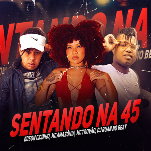 Sentando na 45 (Explicit)