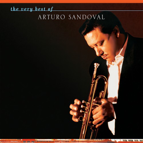 The Very Best Of Arturo Sandoval