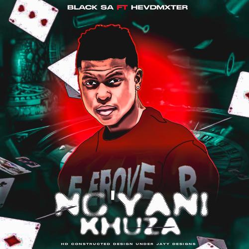 Ng'yani khuza (feat. HEVDMVXTER)