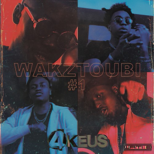 Wakztoubi #1 (Explicit)