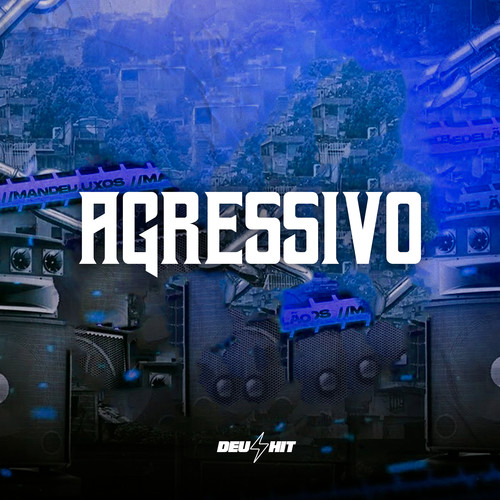 Agressivo (Explicit)