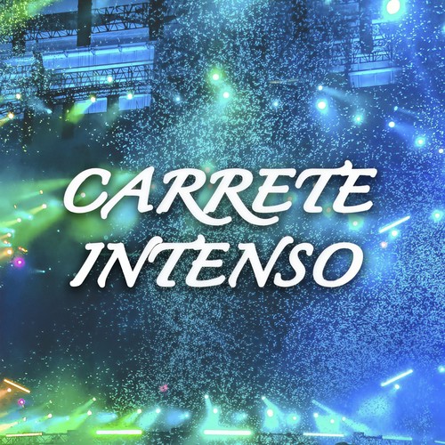 Carrete Intenso (Explicit)