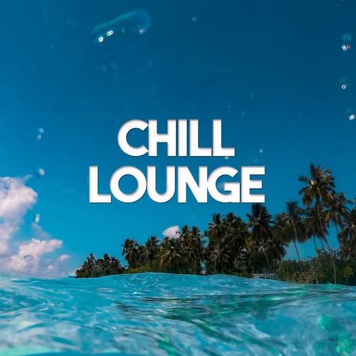 Chill Lounge (Explicit)