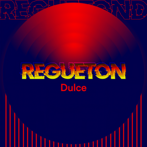 Regueton Dulce (Explicit)