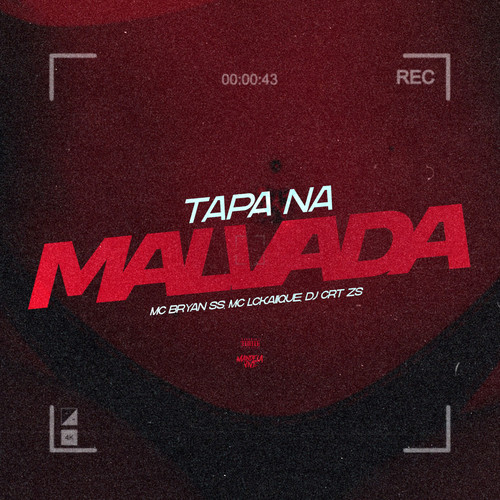 Tapa na Malvada (Explicit)