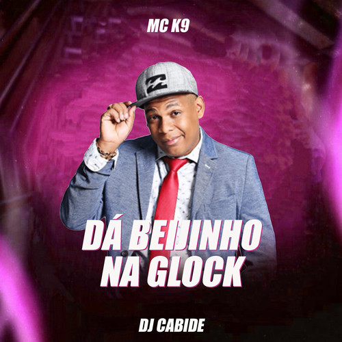 Dá Beijinho na Glock (Explicit)